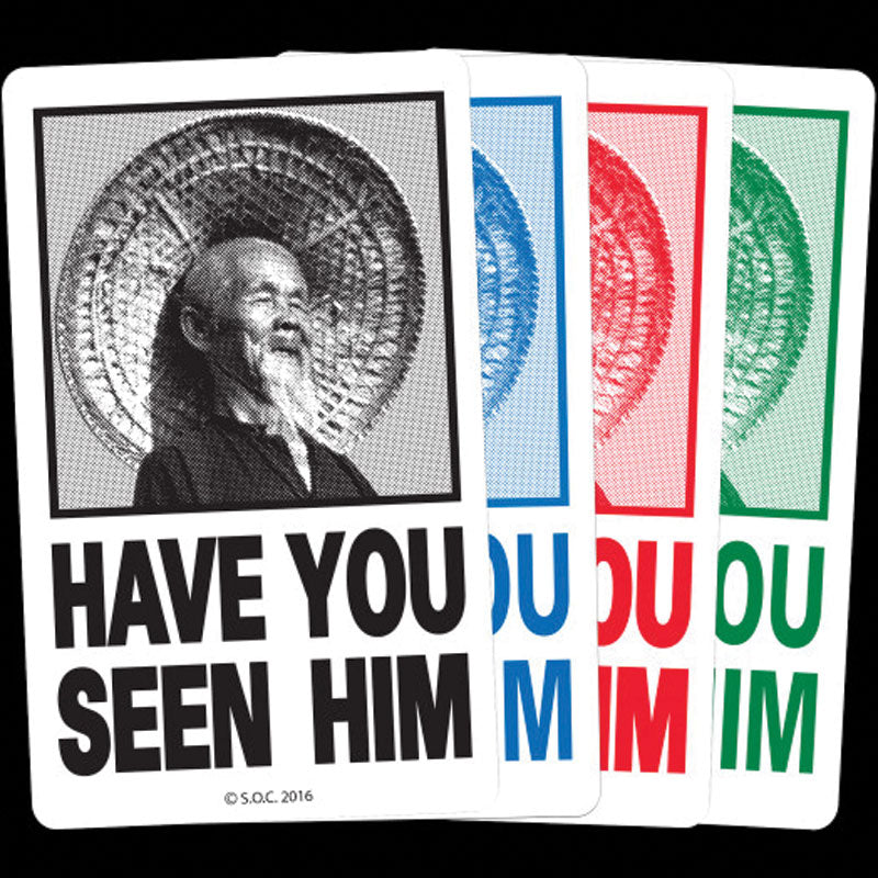 Have You Seen Him